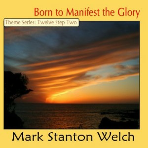 CD Cover image for Mark Stanton Welch CD, Born to Manifest the Glory
